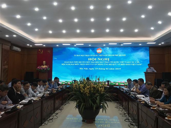 Uỷ ban MTTQ Việt Nam Thành phố Hà Nội giao ban tiến độ tổ chức vận động ủng hộ Quỹ “Vì Biển, đảo Việt Nam” và hội nghị đại biểu nhân dân bàn việc xây dựng đời sống văn hoá ở cơ sở năm 2019 