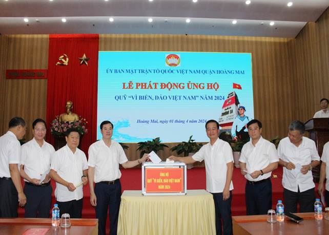 Uỷ ban MTTQ Việt Nam quận Hoàng Mai tổ chức Lễ phát động ủng hộ quỹ “Vì biển, đảo Việt Nam” năm 2024.