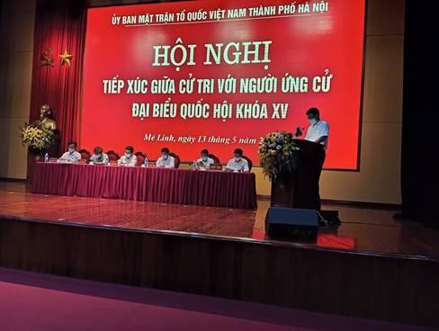 Ủy ban MTTQ Việt Nam thành phố Hà Nội tổ chức Hội nghị tiếp xúc cử tri để người ứng cử đại biểu Quốc hội khóa XV, nhiệm kỳ 2021 – 2026 vận động bầu cử tại huyện Mê Linh.