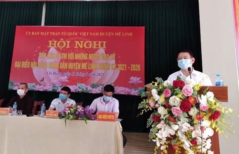 Ủy ban MTTQ Việt Nam huyện Mê Linh tổ chức Hội nghị tiếp xúc cử tri để người ứng cử đại biểu HĐND huyện Mê Linh nhiệm kỳ 2021 – 2026 vận động bầu cử.
