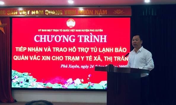Uỷ ban MTTQ Việt Nam huyện Phú Xuyên tổ chức Chương trình tiếp nhận và trao hỗ trợ 28 Tủ lạnh bảo quản vắc xin cho Trạm y tế  xã, Thị trấn