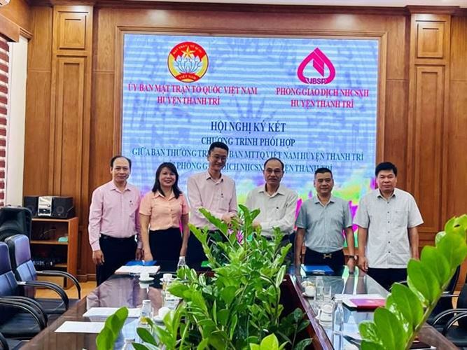 Ủy ban MTTQ Việt Nam huyện Thanh Trì ký kết với phòng giao dịch ngân hàng chính sách xã hội