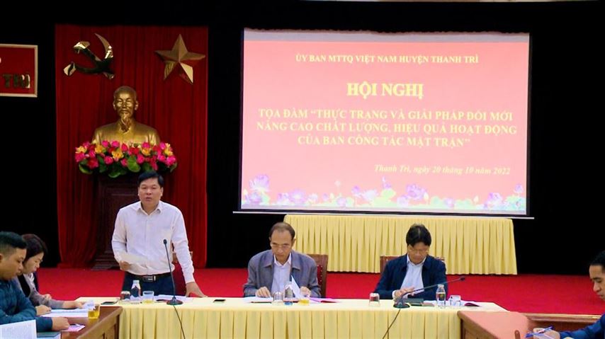 Huyện Thanh Trì tổ chức tọa đàm về “Thực trạng và giải pháp đổi mới, nâng cao chất lượng, hiệu quả hoạt động của Ban công tác Mặt trận”