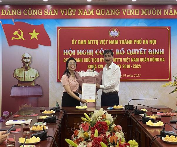 Hội nghị công bố Quyết định Chủ tịch Ủy ban MTTQ Việt Nam quận Đống Đa khóa XVI, nhiệm kỳ 2019-2024