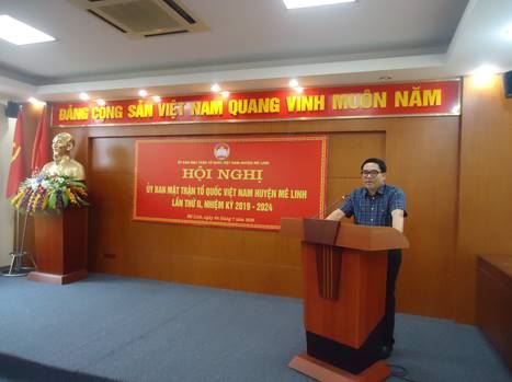 Hội nghị  Ủy Ban MTTQ Việt Nam huyện Mê Linh lần thứ II, nhiệm kỳ 2019 – 2024; sơ kết công tác Mặt trận 6 tháng đầu năm và triển khai nhiệm vụ 6 tháng cuối năm 2019.