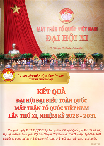KẾT QUẢ ĐẠI HỘI ĐẠI BIỂU TOÀN QUỐC MẶT TRẬN TỔ QUỐC VIỆT NAM LẦN THỨ XI, NHIỆM KỲ 2026 - 2031