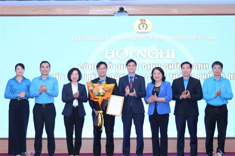 Đồng chí Nguyễn Văn Thắng giữ chức Chủ tịch LĐLĐ thành phố Hà Nội