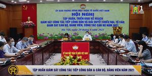 TẬP HUẤN GIÁM SÁT CÔNG TÁC TIẾP CÔNG DÂN & CÁN BỘ, ĐẢNG VIÊN NĂM 2021