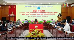 HỘI THẢO NÂNG CAO CHẤT LƯỢNG HOẠT ĐỘNG ĐỐI NGOẠI NHÂN DÂN TP HÀ NỘI