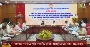 MTTQ TP Hà Nội triển khai nhiệm vụ sau Đại hội