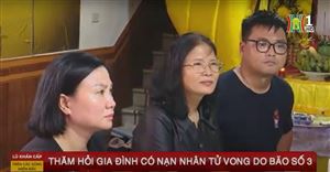 Thăm hỏi gia đình có nạn nhân tử vong do bão số 3 