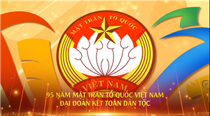 95 MẶT TRẬN TỔ QUỐC VIỆT NAM - ĐẠI ĐOÀN KẾT TOÀN DÂN TỘC
